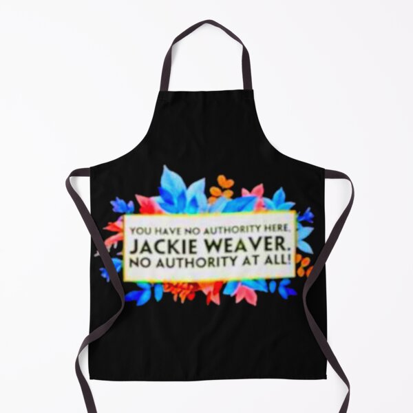 Item preview, You Have No Authority Here Jackie Weaver designed and sold by shoping10.