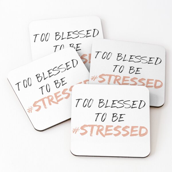 Item preview, Too blessed to be Stressed Hashtag designed and sold by johnanderson23.