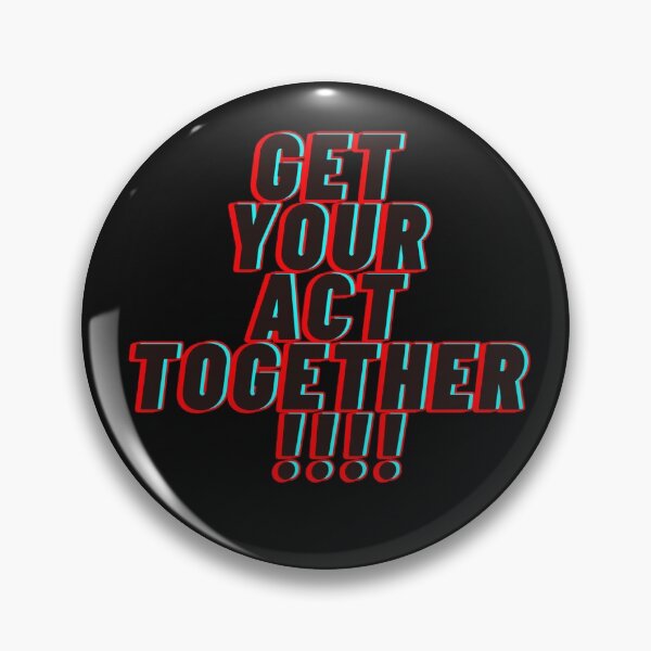 Item preview, Get Your Act Together designed and sold by ZynchLord.