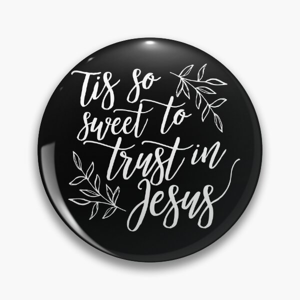 Item preview, 'Tis So Sweet to Trust in Jesus designed and sold by KatrinElise.