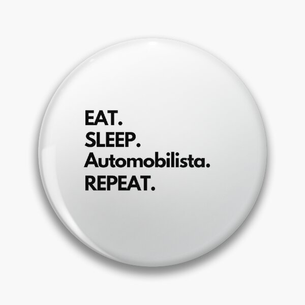 Item preview, Eat Sleep Automobilista Repeat designed and sold by TheGreekGuy.