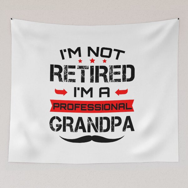 Item preview, I'm Not Retired I'm A Professional Grandpa designed and sold by ReadyArt.