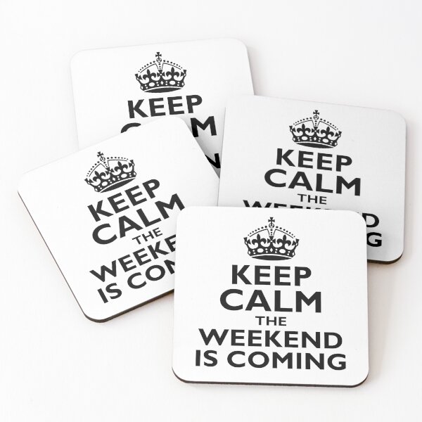 Item preview, Keep Calm The Weekend Is Coming designed and sold by Printend _.