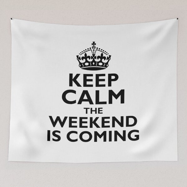 Item preview, Keep Calm The Weekend Is Coming designed and sold by Printend _.