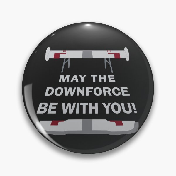 Item preview, Downforce May The Down Force Be With You! designed and sold by FameMerch80.