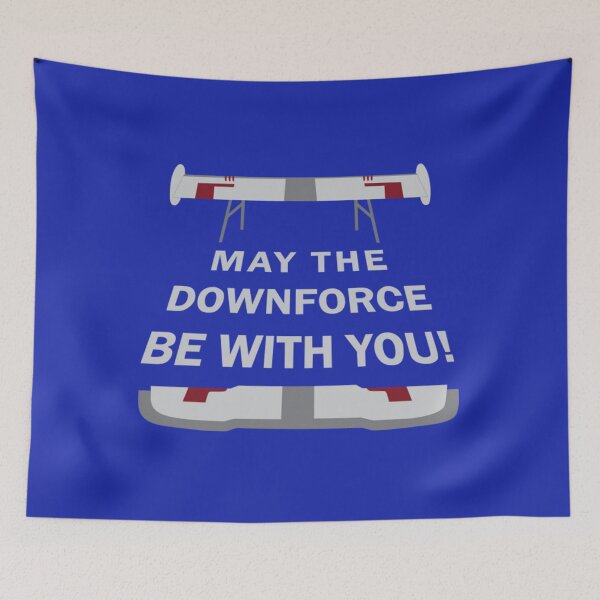 Item preview, Downforce May The Down Force Be With You! designed and sold by FameMerch80.