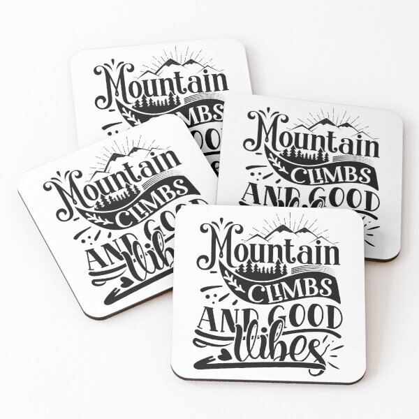 Item preview, Mountaineering saying: mountain climbs and good vibes designed and sold by Raeolus.