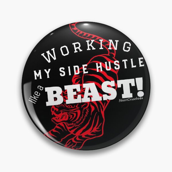 Item preview, Working my SIDE HUSTLE like a BEAST! designed and sold by HeartCrushes4u.