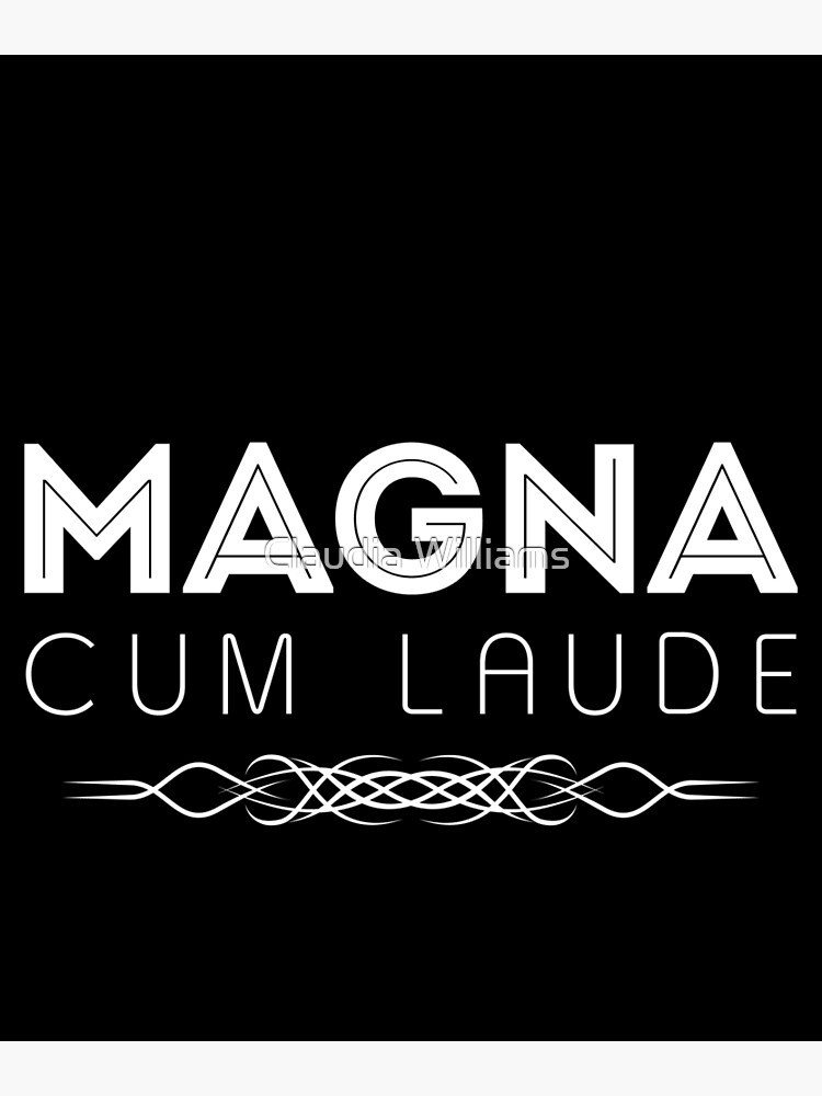 Magna Cum Laude Poster By Kingandi Redbubble