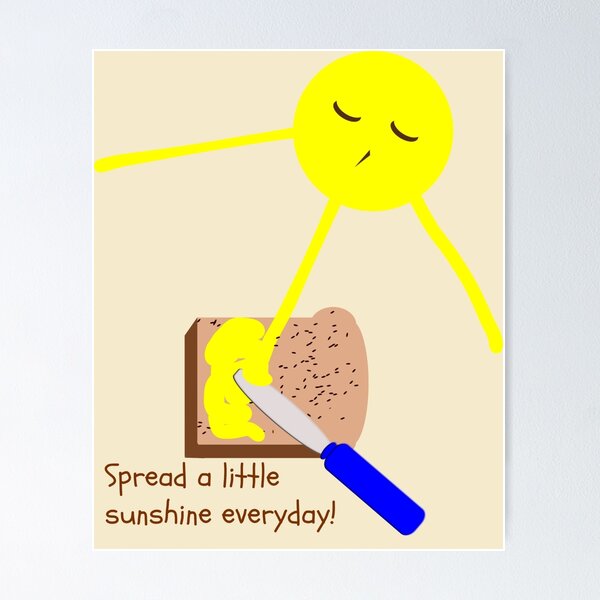 Item preview, Spread a little sunshine everyday designed and sold by JoAnnFineArt.