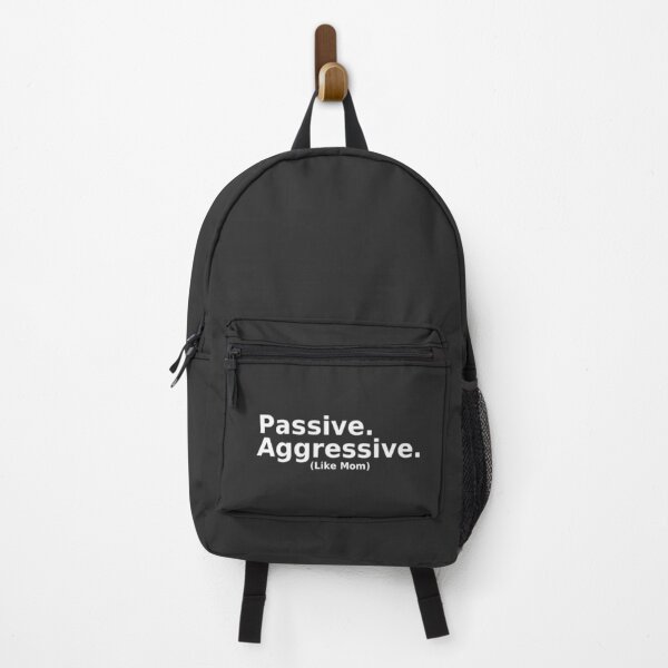 Item preview, Passive Aggressive (Like Mom) designed and sold by TakeOnWisdom.