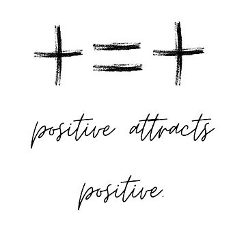 “Positive attracts positive” tote buy