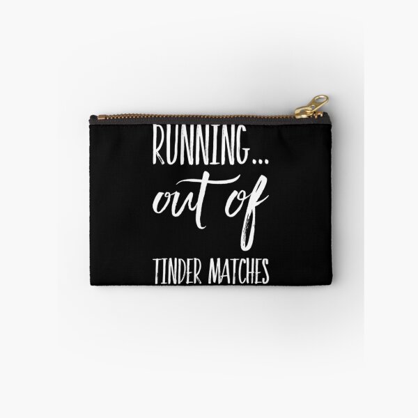 Item preview, Running Out Of Tinder Matches designed and sold by RiseandShineTee.