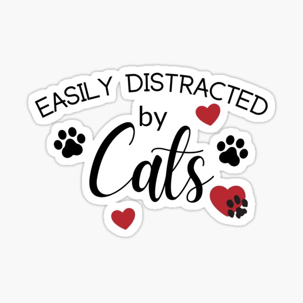 Easily Distracted by Cats | Black and red design | Funny cat lover | Animals Sticker