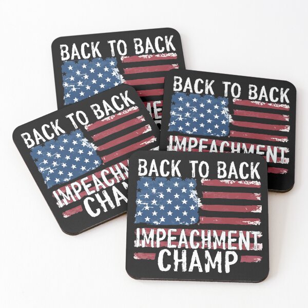 Item preview, Back to Back Impeachment Champ designed and sold by OzyManDiaS90.