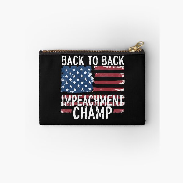 Item preview, Back to Back Impeachment Champ designed and sold by OzyManDiaS90.