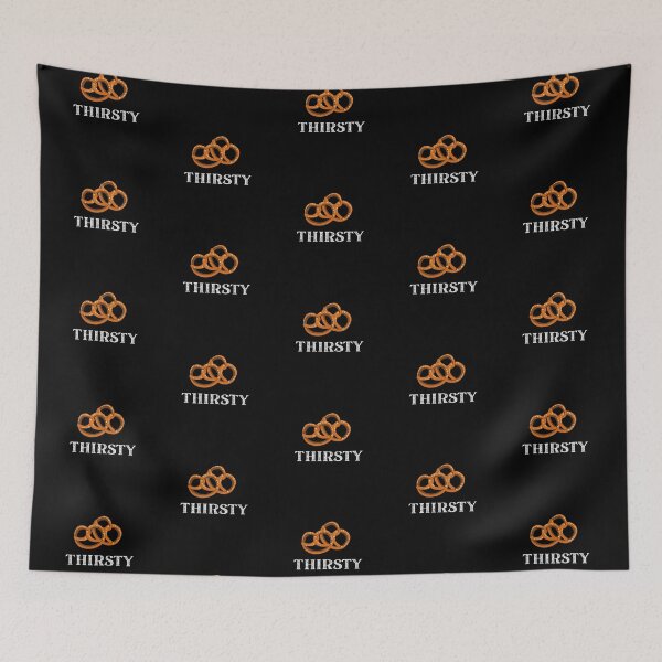 Item preview, These Pretzels Are Making Me Thirsty - Funny TV Quote designed and sold by DesignByLeo.