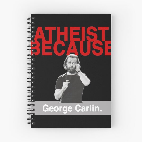Item preview, Atheist Because: George Carlin. designed and sold by AtheistBecause.