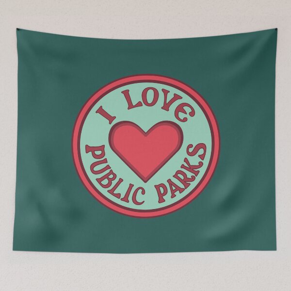 Item preview, I Love Public Parks So Protect Our Parks designed and sold by spatiumnatura.