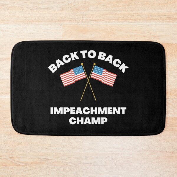 Item preview, Back To Back Impeachment Champ Acquitted designed and sold by Sutra-Lotus-Co.