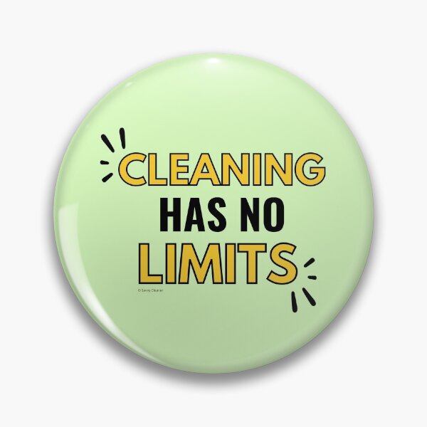 Item preview, Cleaning Has No Limits Fun Housekeeping Humor designed and sold by SavvyCleaner.