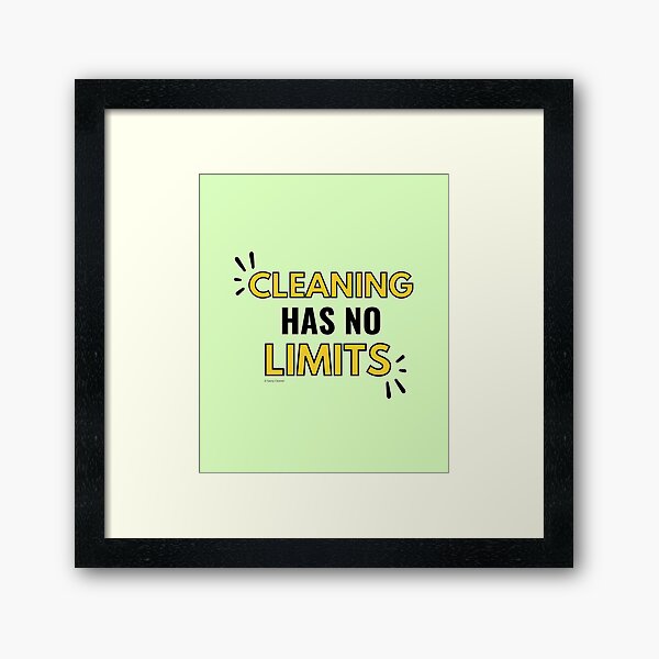 Item preview, Cleaning Has No Limits Fun Housekeeping Humor designed and sold by SavvyCleaner.