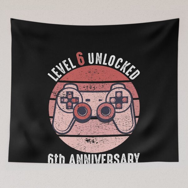 Item preview, Level 6 Unlocked 6th Anniversary designed and sold by RandomStuffShop.