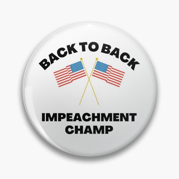 Item preview, Back To Back Impeachment Champ Acquitted designed and sold by Sutra-Lotus-Co.