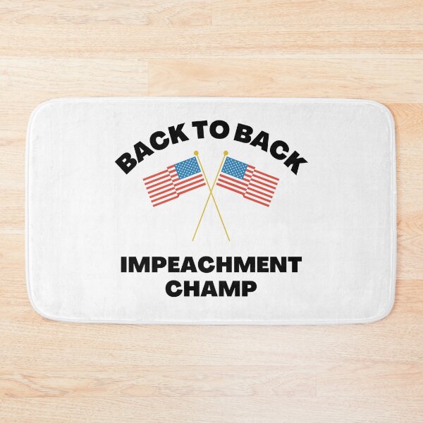 Item preview, Back To Back Impeachment Champ Acquitted designed and sold by Sutra-Lotus-Co.