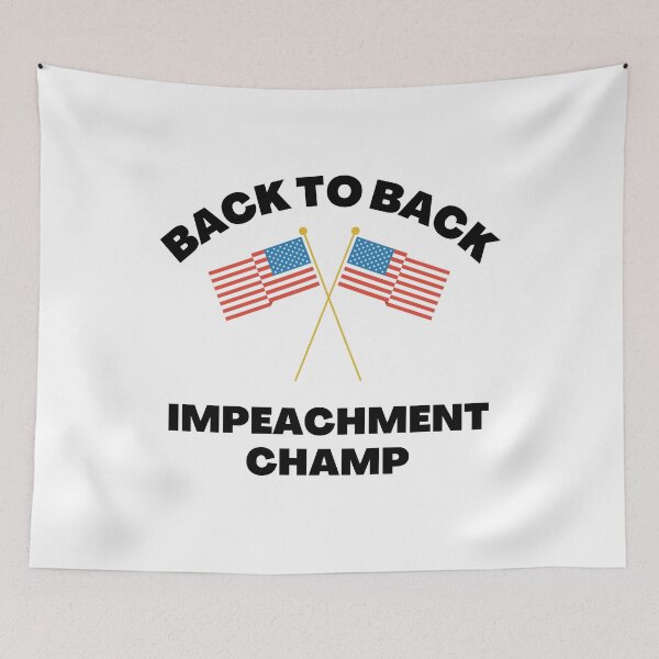 Item preview, Back To Back Impeachment Champ Acquitted designed and sold by Sutra-Lotus-Co.