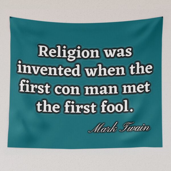 Item preview, Religion was invented when the first con man met the first fool  designed and sold by Try-It.