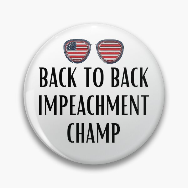 Item preview, Back To Back Impeachment Champ Acquitted designed and sold by Sutra-Lotus-Co.