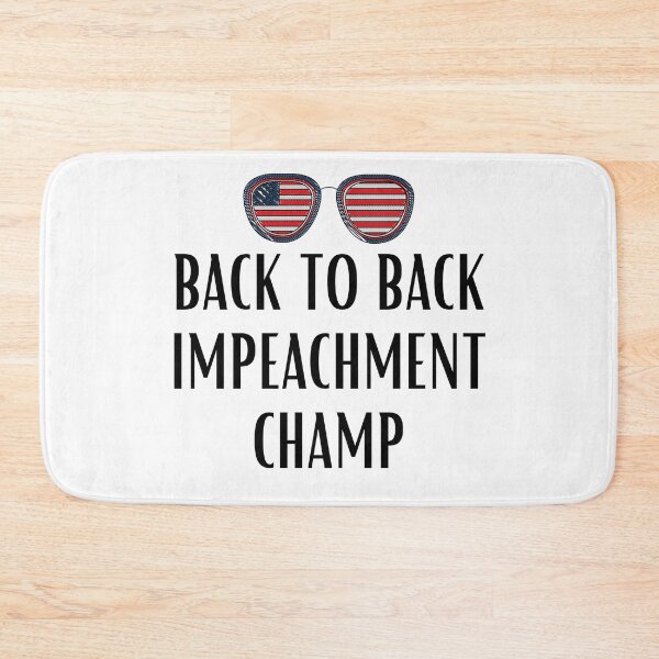 Item preview, Back To Back Impeachment Champ Acquitted designed and sold by Sutra-Lotus-Co.