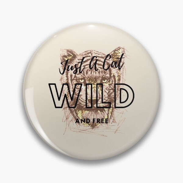 Item preview, Just A Cat Wild And Free designed and sold by Simona Balan.