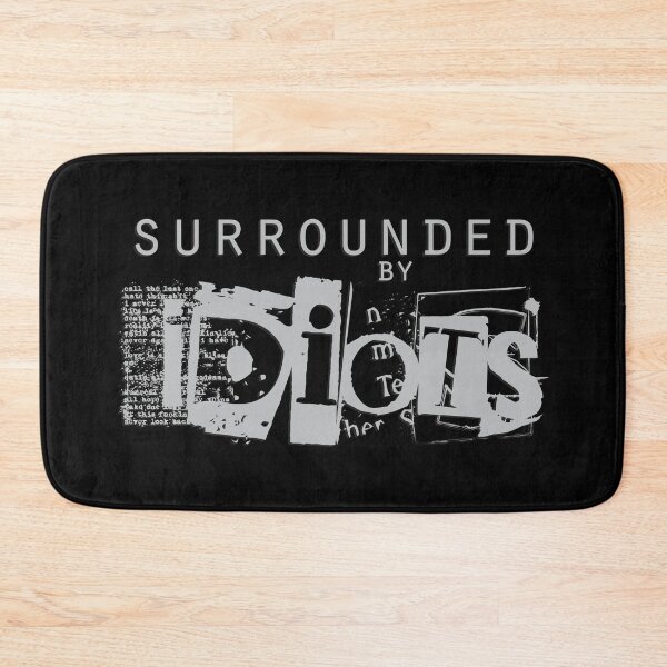 Item preview, Surrounded by idiots designed and sold by Sima Sirus.
