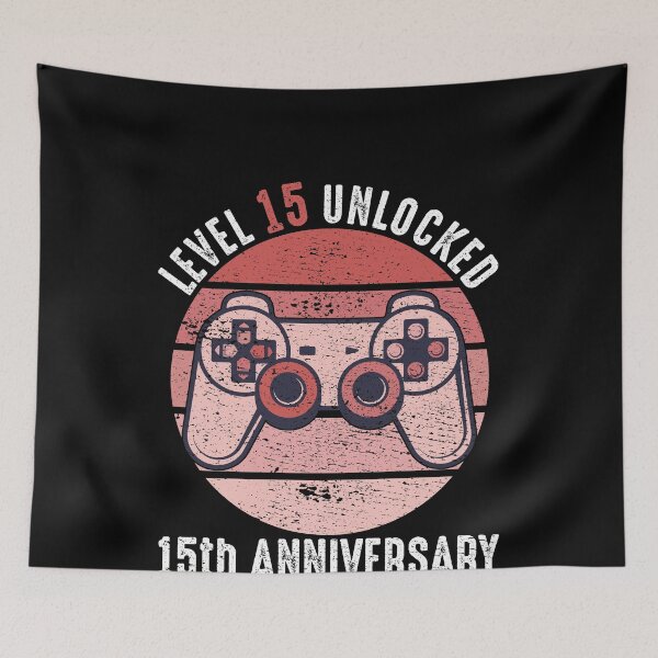 Item preview, Level 15 Unlocked 15th Anniversary designed and sold by RandomStuffShop.