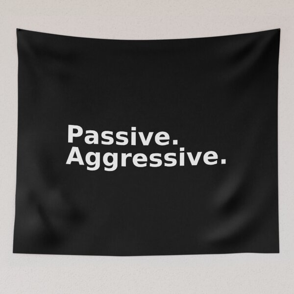 Item preview, Passive Aggressive - For introverts - Witty - Unapologetic designed and sold by TakeOnWisdom.