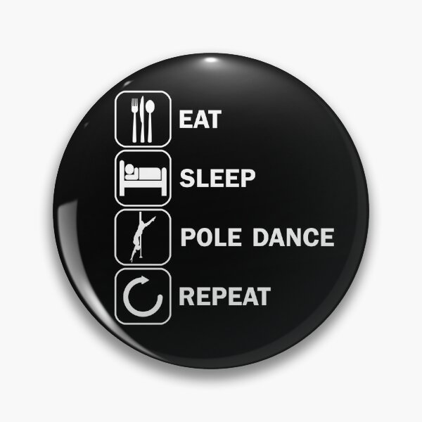 Item preview, Eat Sleep Pole Dance Hangback Dancing designed and sold by DerNerd.