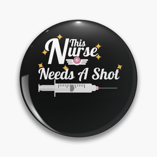 Item preview, This Nurse needs a Shot designed and sold by Rainbow Designs.