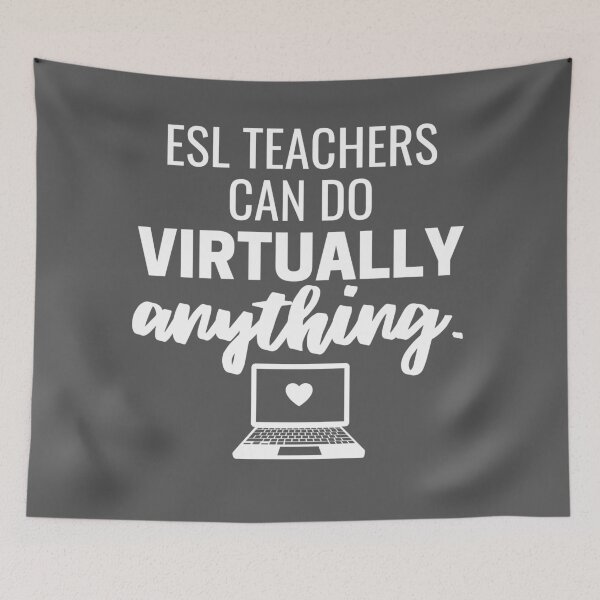 Item preview, ESL Teachers Can Do Virtually Anything Online Learning 2021 designed and sold by natalieritchie.