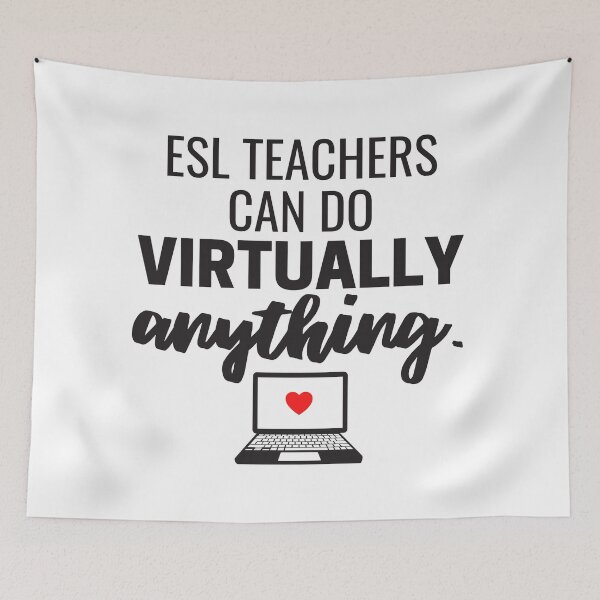 Item preview, ESL Teachers Can Do Virtually Anything Online Learning 2021 designed and sold by natalieritchie.