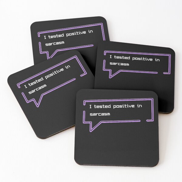 Item preview, I tested positive in sarcasm designed and sold by Gotafeeling.