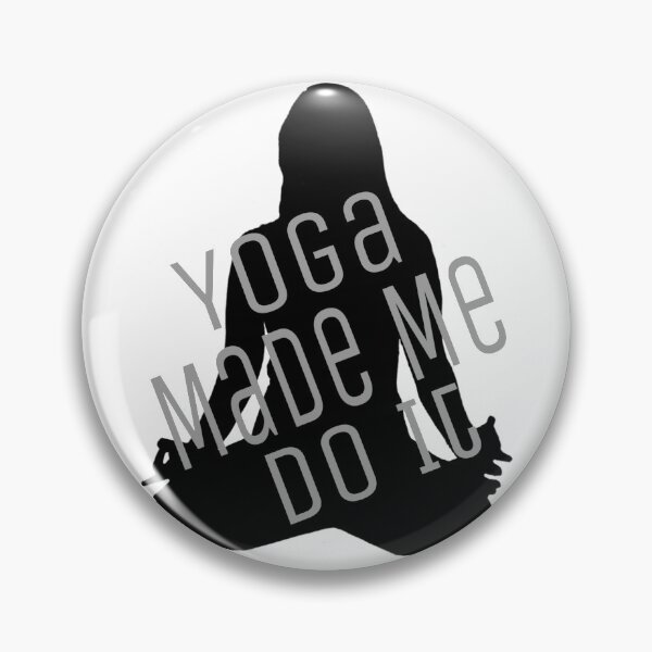 Item preview,  Yoga made me do it shirt for girls, yoga made me do it phone cases, yoga made me do it duffle bag, yoga made me do it makes, yoga made me do it Bath mat , yoga made me do it leggings   designed and sold by Poussyarts.