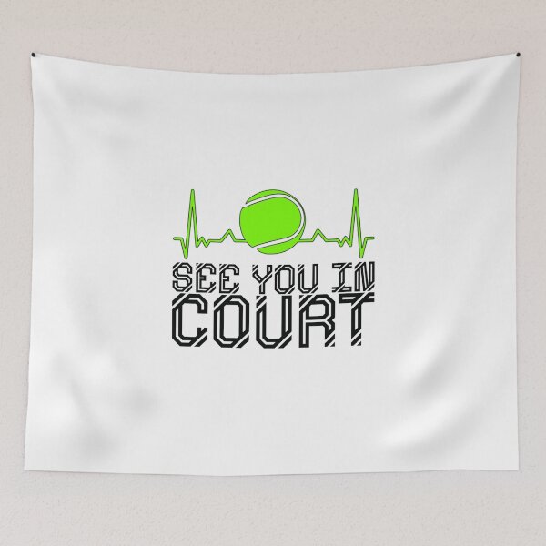 Item preview, See you in court desgin for a tennis player designed and sold by ChristopherIBK.