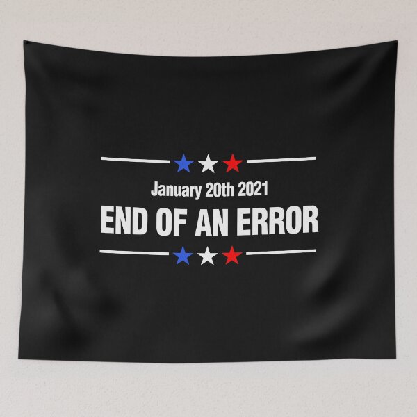Item preview, End Of An Error January 20th 2021 designed and sold by Bendthetrend.