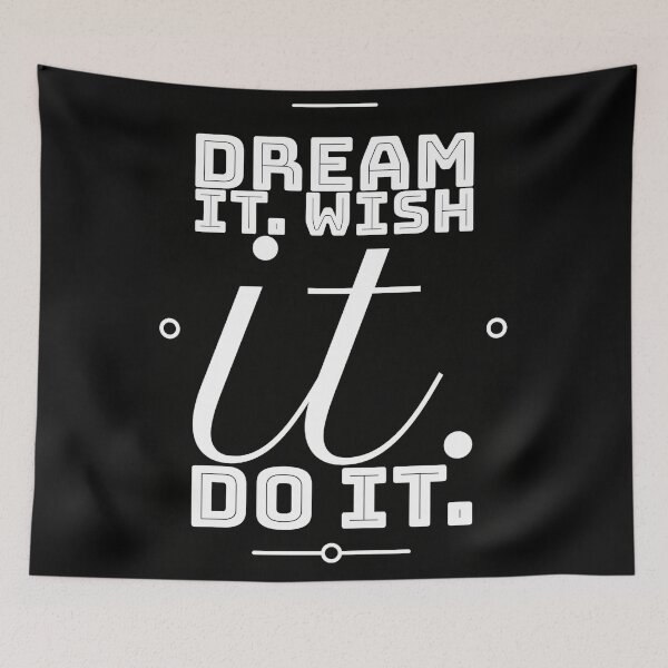 Item preview, Dream it wish do it motto designed and sold by Creativeart1974.