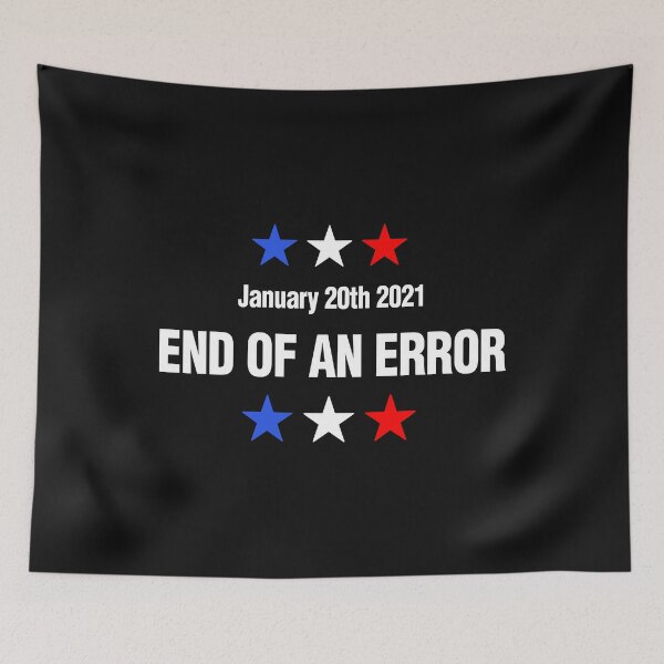 Item preview, End Of An Error January 20th 2021 designed and sold by Bendthetrend.