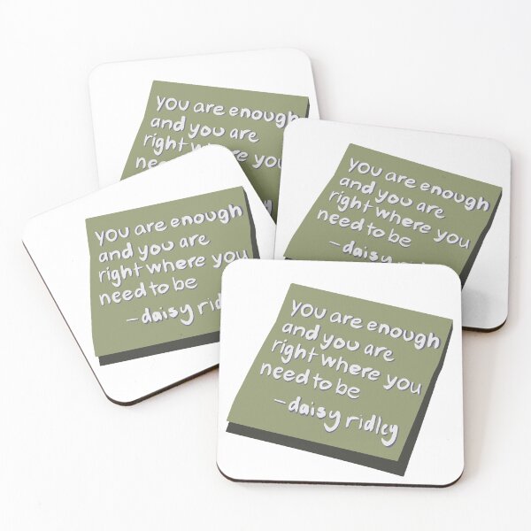 Item preview, You Are Enough Daisy Ridley Quote  designed and sold by BrierRoseAndCo.