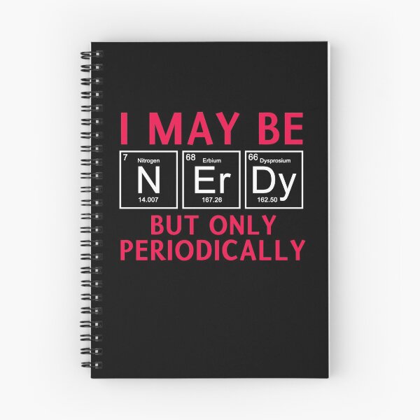 Item preview, Nerd Nerdy Chemistry Geek Chemist Science Pun Periodic Table Humor designed and sold by sillyquestions.