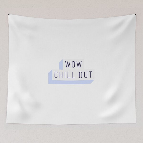 Item preview, Wow Chill Out, Relax  designed and sold by B-Ana.